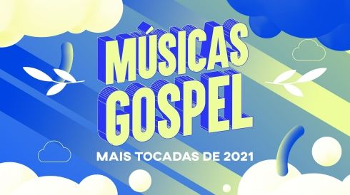 Músicas gospel mais tocadas de 2021