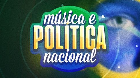 Música e política nacional